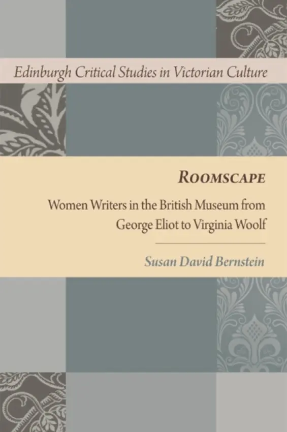 Roomscape - Bernstein, Susan David (Professor of English, University of Wisconsin-Madison)