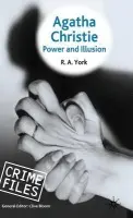 Agatha Christie: Power and Illusion - York, R.A.