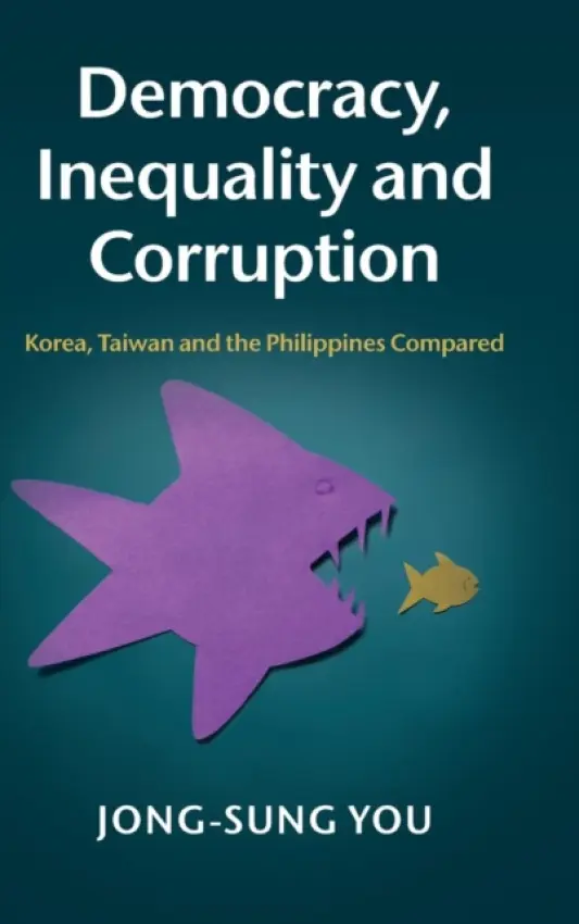Democracy, Inequality and Corruption - You, Jong-sung (Australian National University, Canberra)