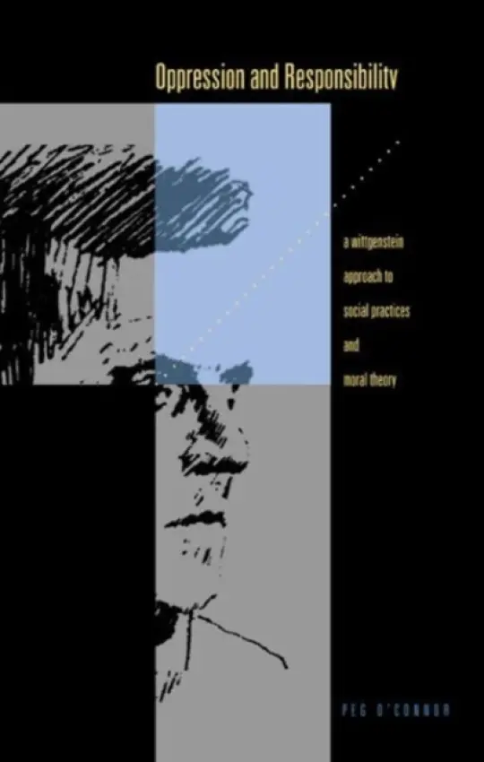 Oppression and Responsibility - O’Connor, Peg (Gustavus Adolphus College)