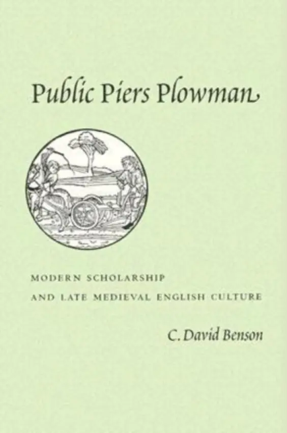 Public Piers Plowman - Benson, C. David (Emeritus, University of Connecticut)