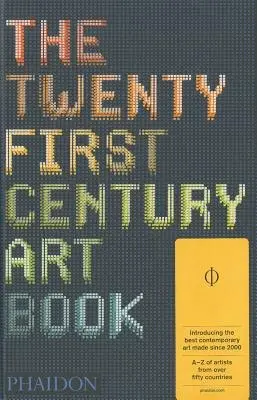 Twenty First Century Art Book - Trigg, David a Williams, Eliza a Griffin, Jonathan