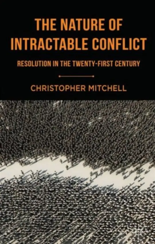 Nature of Intractable Conflict - Mitchell, C.