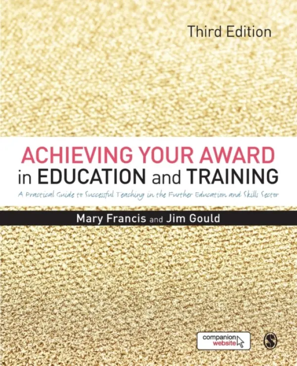 Achieving Your Award in Education and Training - Francis, Mary a Gould, Jim