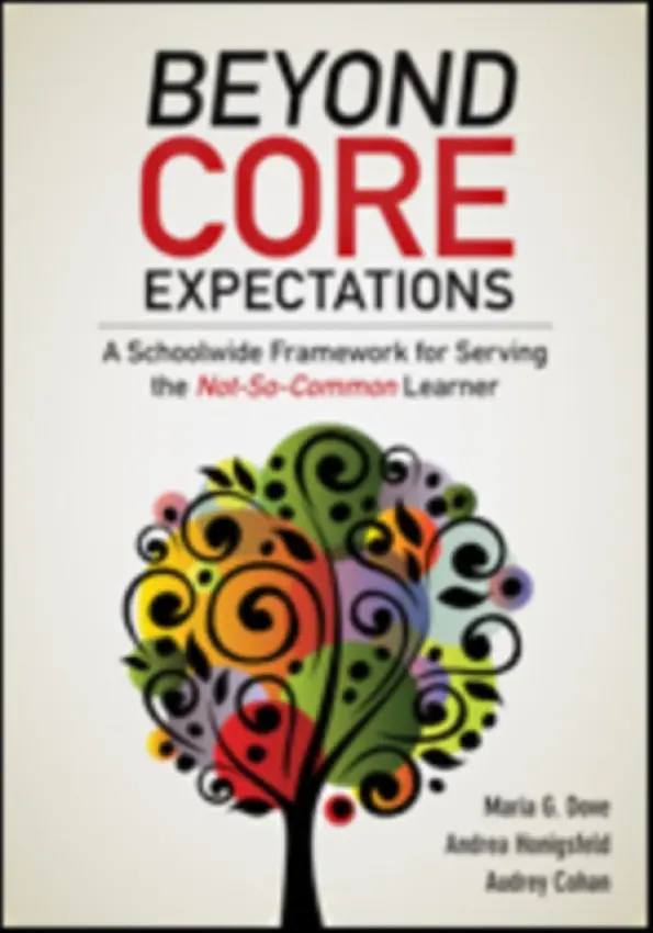 Beyond Core Expectations - Dove, Maria G. a Honigsfeld, Andrea a Cohan, Audrey F.