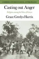 Casting out Anger - Harris, Grace Gredys (University of Rochester, New York)