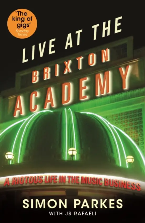 Live At the Brixton Academy - Rafaeli, JS a Parkes, Simon