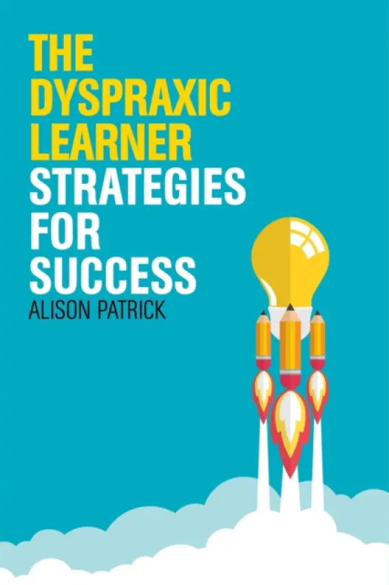 Dyspraxic Learner - Patrick, Alison