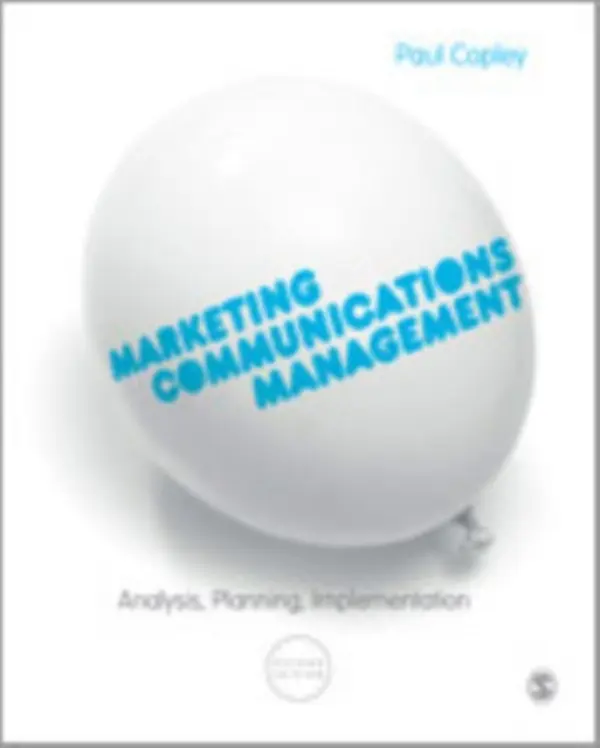 Marketing Communications Management - Copley, Paul