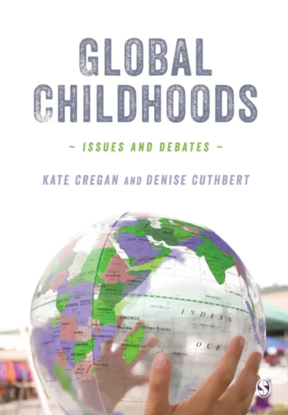 Global Childhoods - Cregan, Kate a Cuthbert, Denise