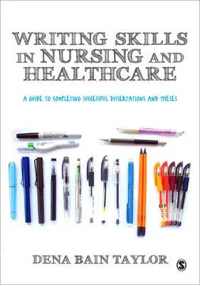 Writing Skills in Nursing and Healthcare - Taylor, Dena Bain