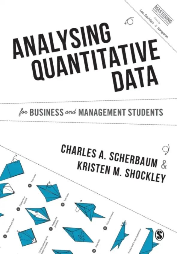Analysing Quantitative Data for Business and Management Students - Scherbaum, Charles A a Shockley, Kristen M.