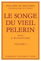 Le Songe Du Vieil Pelerin - Mezieres, Philippe de a Coopland, G. W.