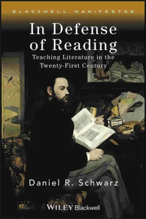 In Defense of Reading - Schwarz, Daniel R. (Cornell University, USA)