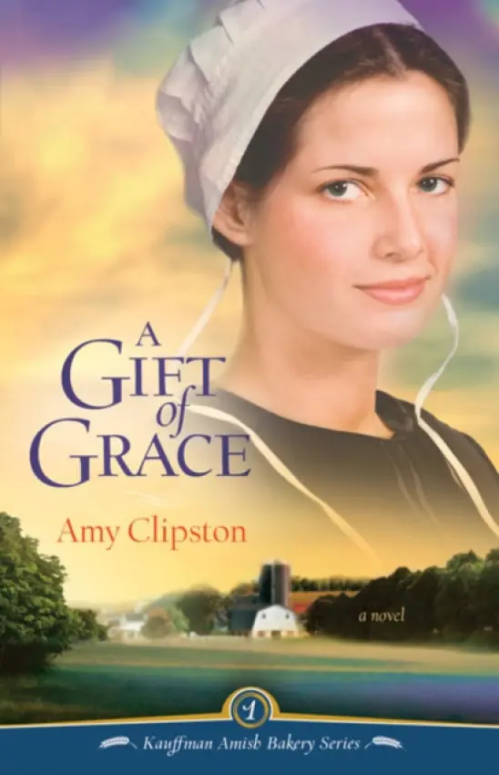 Gift of Grace - Clipston, Amy