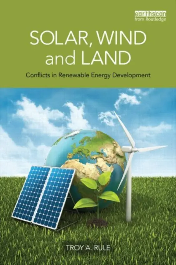 Solar, Wind and Land - Rule, Troy A. (Arizona State University, USA)