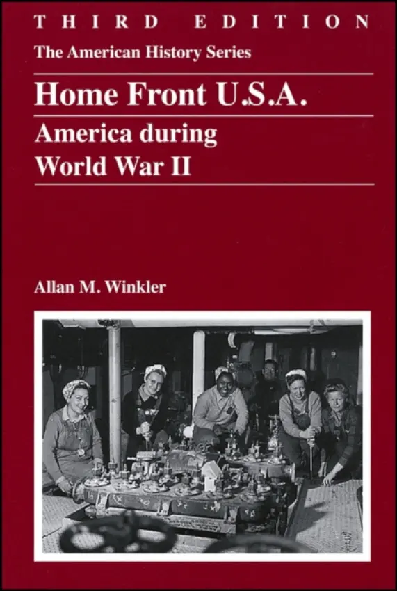 Home Front U.S.A. - Winkler, Allan M. (Miami University, USA)