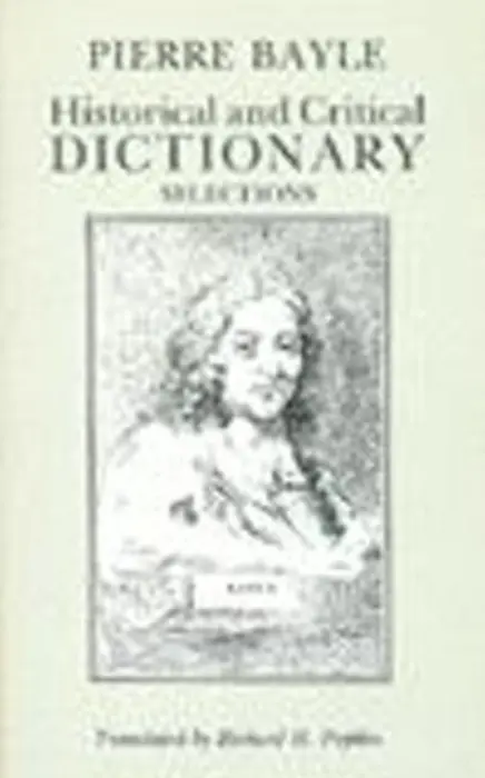 Historical and Critical Dictionary - Bayle, Pierre