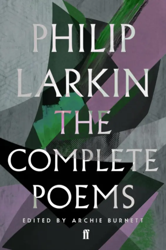Complete Poems of Philip Larkin - Larkin, Philip