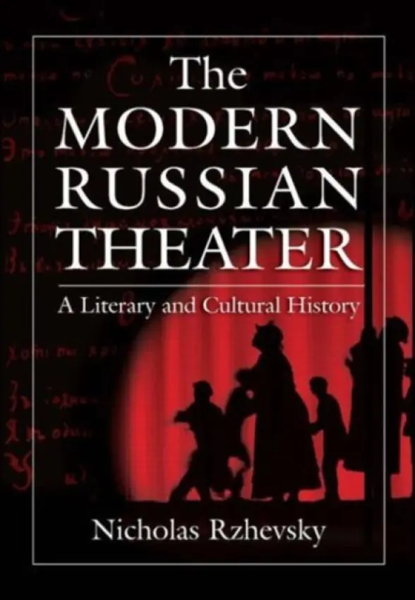 Modern Russian Theater: A Literary and Cultural History - Rzhevsky, Nicholas