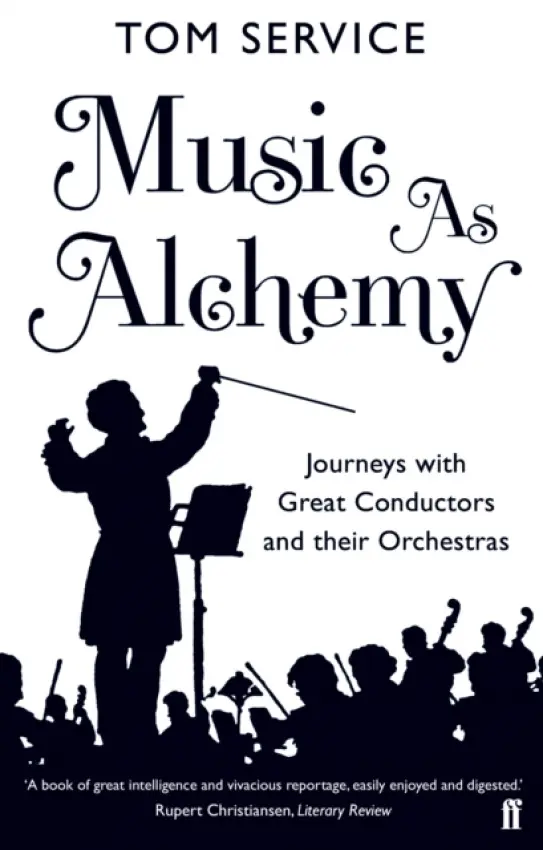 Music as Alchemy - Service, Tom  (Music reviewer)