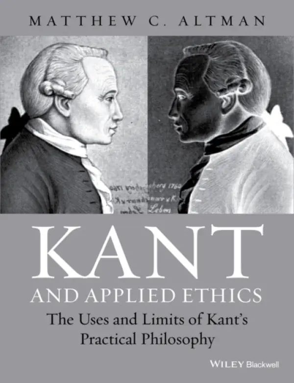 Kant and Applied Ethics - Altman, Matthew C. (Central Washington University, USA)
