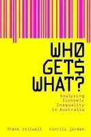 Who Gets What? - Stilwell, Frank (University of Sydney) a Jordan, Kirrily (University of Sydney)