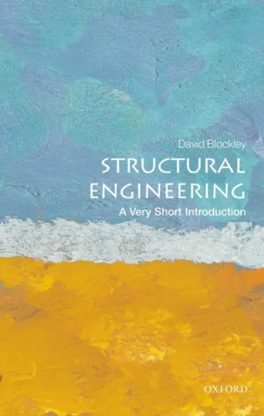Structural Engineering - Blockley, David (Emeritus Professor and Senior Research Fellow, University of Bristol, UK)