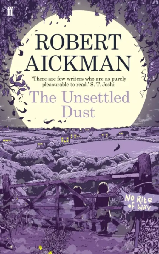 Unsettled Dust - Aickman, Robert