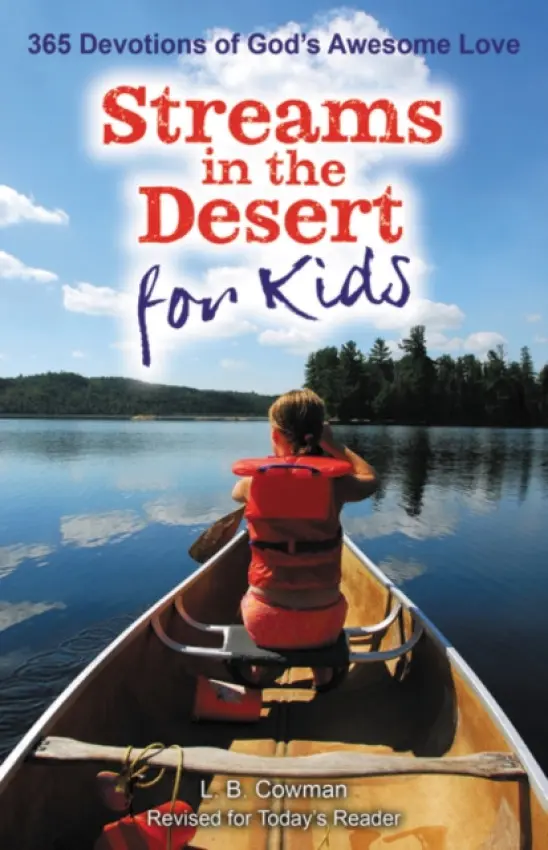 Streams in the Desert for Kids - Cowman, L. B. E.