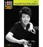 Lang Lang Piano Academy: mastering the piano level 1 - Lang Lang