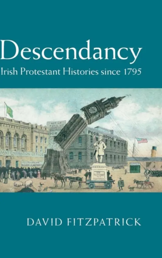 Descendancy - Fitzpatrick, David (Trinity College Dublin)