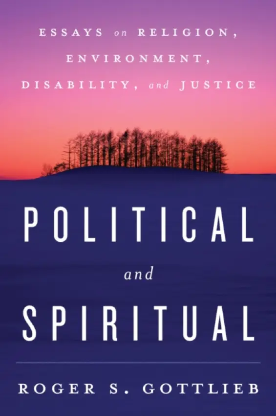 Political and Spiritual - Gottlieb, Roger S.