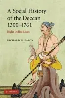 Social History of the Deccan, 1300-1761 - Eaton, Richard M. (University of Arizona)
