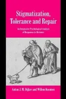 Stigmatization, Tolerance and Repair - Dijker, Anton J. M. (Universiteit Maastricht, Netherlands) a Koomen, Willem (Universiteit van Amsterdam)