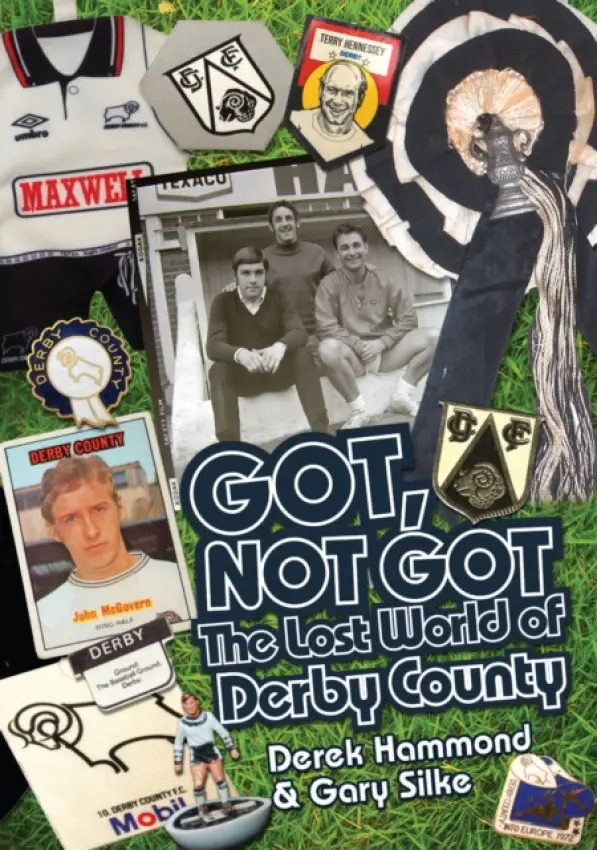 Got; Not Got: Derby County - Hammond, Derek a Silke, Gary