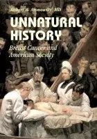 Unnatural History - Aronowitz, Robert A. (University of Pennsylvania)