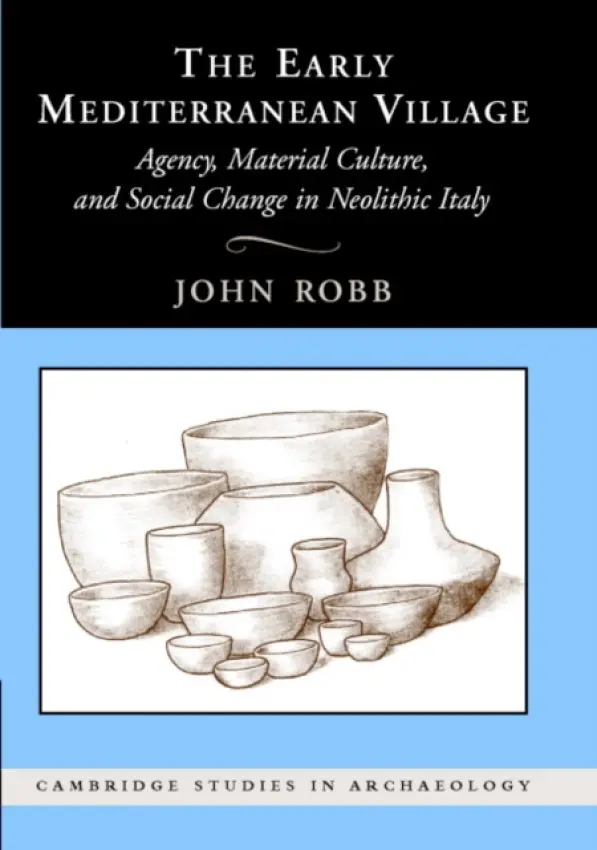 Early Mediterranean Village - Robb, John (University of Cambridge)