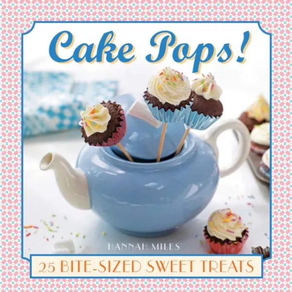Cake Pops! - Miles, Hannah