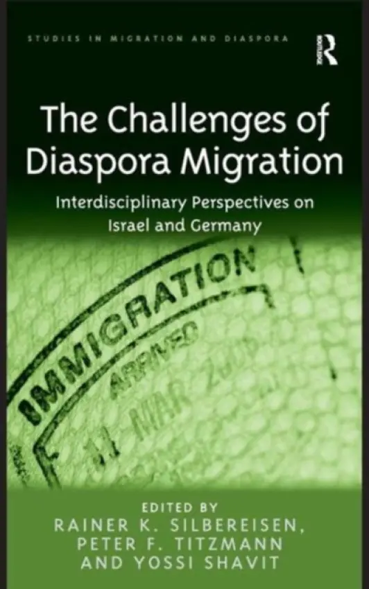Challenges of Diaspora Migration - Silbereisen, Rainer K. a Titzmann, Peter F.