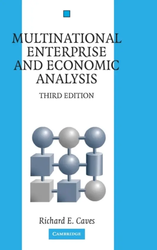 Multinational Enterprise and Economic Analysis - Caves, Richard E. (Harvard University, Massachusetts)