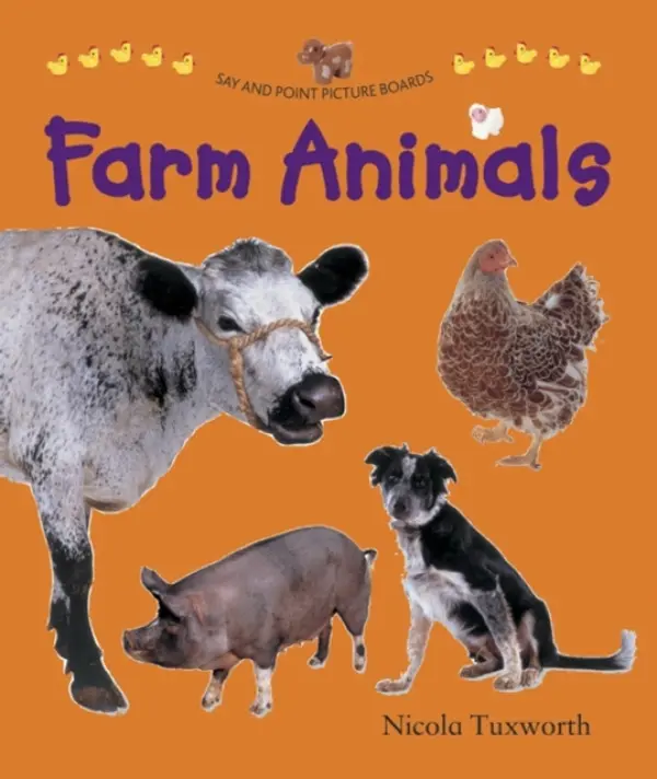 Say and Point Picture Boards: Farm Animals - Tuxworth Nicola
