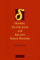 Olympic Victor Lists and Ancient Greek History - Christesen, Paul (Dartmouth College, New Hampshire)