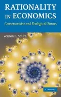 Rationality in Economics - Smith, Vernon L. (George Mason University, Virginia)