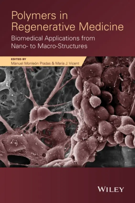 Polymers in Regenerative Medicine - Monleon Pradas, Manuel a Vicent, Maria J.