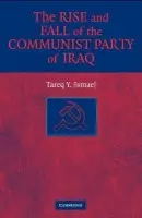 Rise and Fall of the Communist Party of Iraq - Ismael, Tareq Y. (University of Calgary)