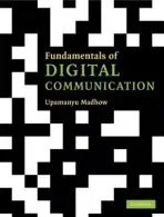Fundamentals of Digital Communication - Madhow, Upamanyu (University of California, Santa Barbara)