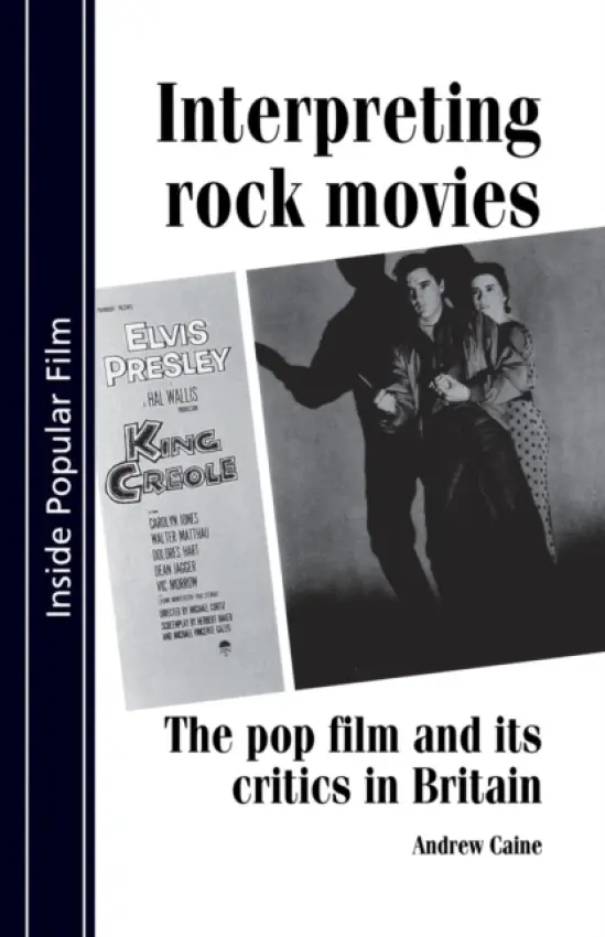 Interpreting Rock Movies - Caine, Andrew