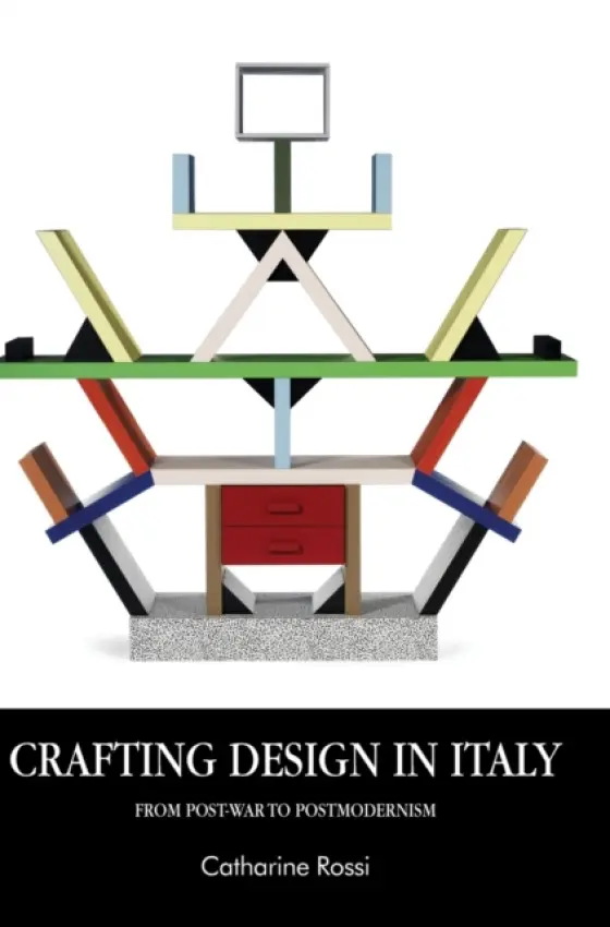 Crafting Design in Italy - Rossi, Catharine