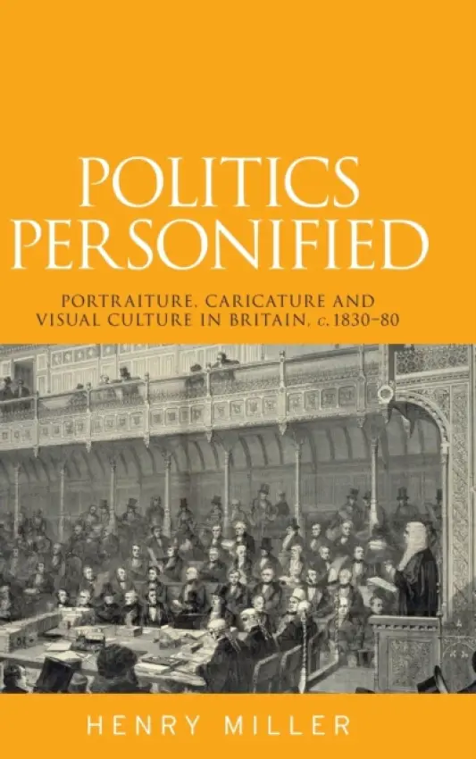 Politics Personified - Miller, Henry